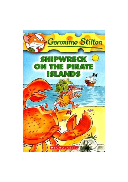 Shipwreck On The Pirate Island (Geronimo Stilton 18)  - Geronimo Stilton