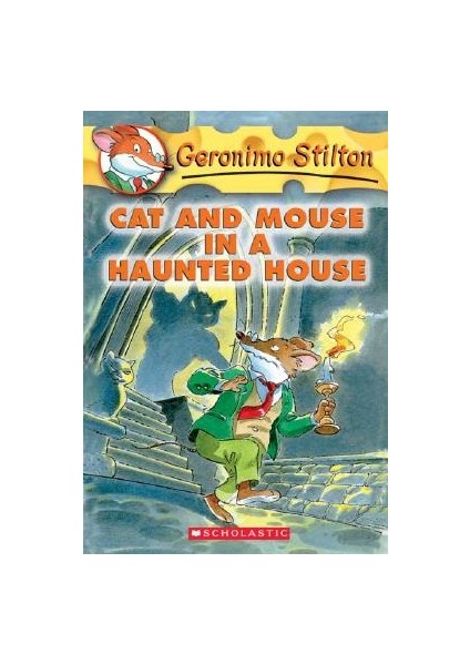 Cat And Mouse In A Haunted House (Geronimo Stilton 3) - Geronimo Stilton