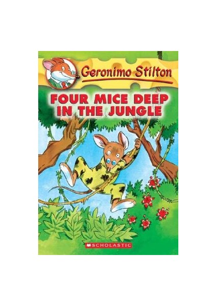 Four Mice Deep In The Jungle (Geronimo Stilton 5) - Geronimo Stilton