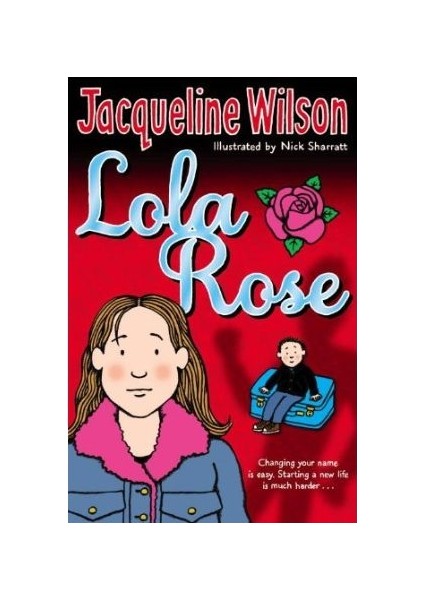 Lola Rose - Jacqueline Wilson