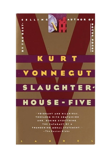 Slaughterhouse-Five  - Kurt Vonnegut