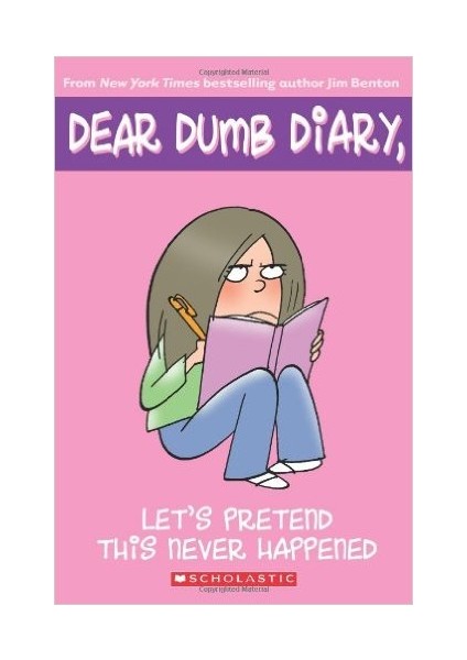 Dear Dumb Diary 1: Let's Prented This Never Happened  - Jim Benton