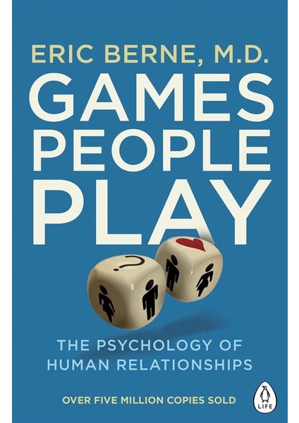 Games People Play  - Eric Berne