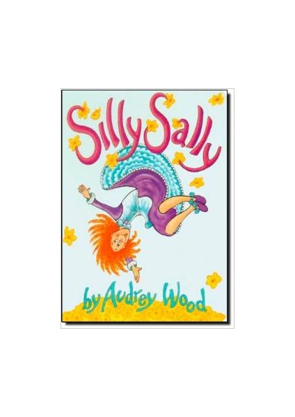 Silly Sally - Audrey Wood