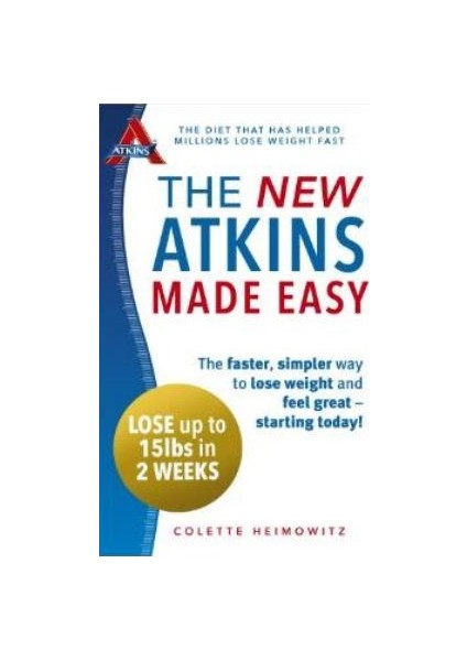 The New Atkins Made Easy - Colette Heimowitz