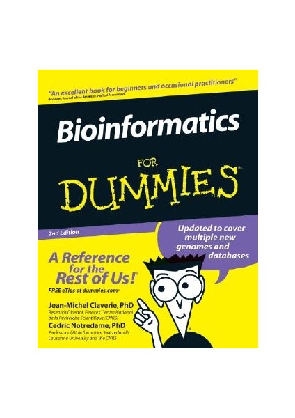 Bioinformatics For Dummies - Jean-Miche Claverie & Cedric Notredame
