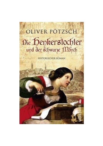 Die Henkerstochter Und Der Schwarze Mönch (Band 2) - Oliver Pötzsch