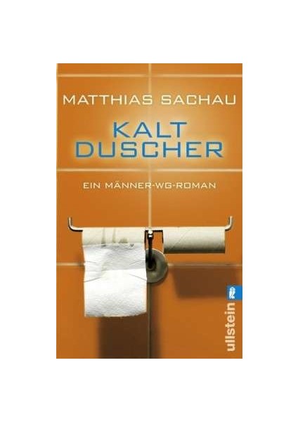 Kaltducher: Ein Manner-Wg-Roman - Matthias Sachau