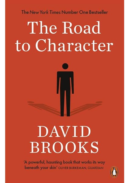 The Road To Character - David Brooks