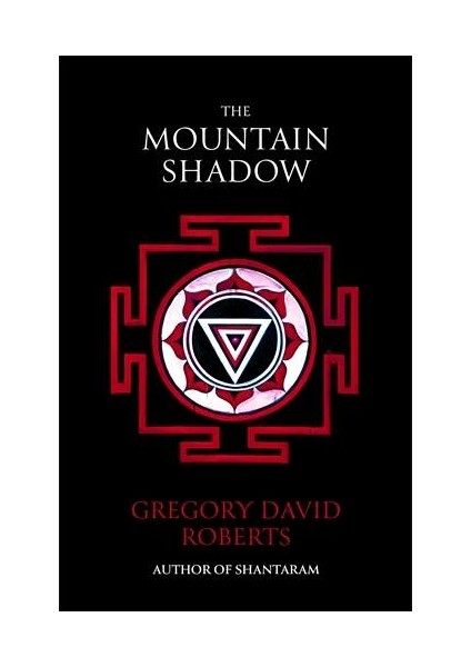 The Mountain Shadow  - Gregory David Roberts