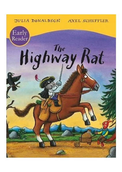 The Highway Rat (Early Reader) - Julia Donaldson