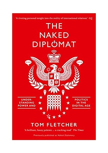 The Naked Diplomat  - Tom Fletcher