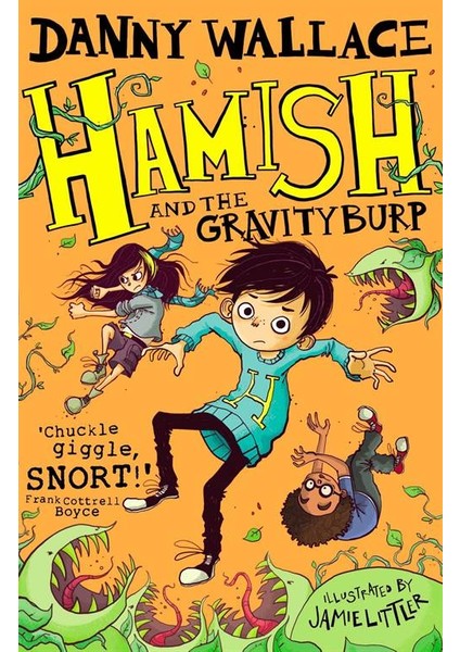 Hamish And The Gravityburp (Hamish 3) - Danny Wallace