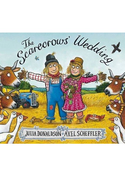 The Scarecrow's Wedding - Julia Donaldson