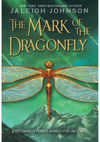 The Mark Of The Dragonfly - Jaleigh Johnson