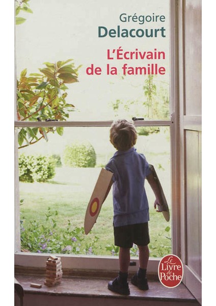 L'écrivain De La Famille - Grégoire Delacourt