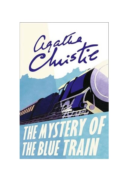 The Mystery Of The Blue Train - Agatha Christie