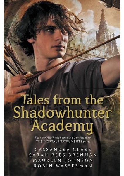Tales From The Shadowhunter Academy - Cassandra Clare