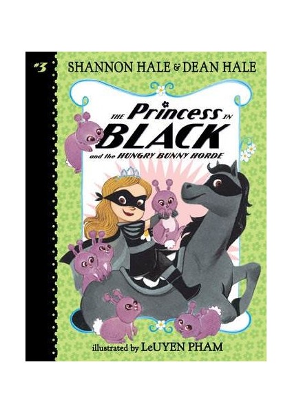 The Princess In Black And The Hungry Bunny Horde - Shannon Hale