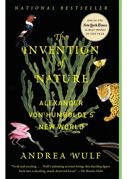 The Invention Of Nature: Alexander Von Humboldt's New World - Andrea Wulf