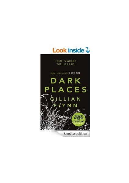 Dark Places  - Gillian Flynn