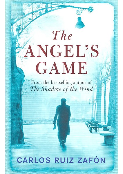 The Angel's Game  - Carlos Ruiz Zafon