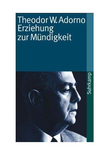 Erziehung Zur Mündigkeit - Theodor Adorno