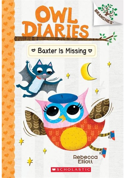 Owl Diaries 6: Baxter Is Missing - Rebecca Elliott
