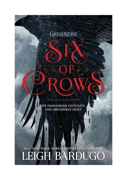 Six Of Crows 1  - Leigh Bardugo