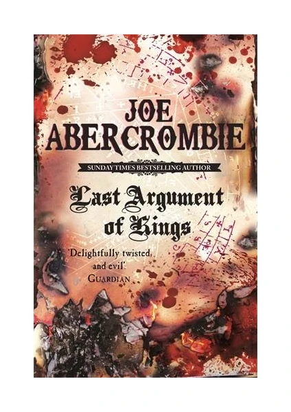 Last Argument Of Kings (The First Law 3)  - Joe Abercrombie