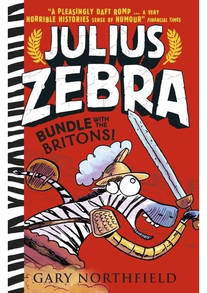 Julius Zebra: Bundle With The Britons - Gary Northfield