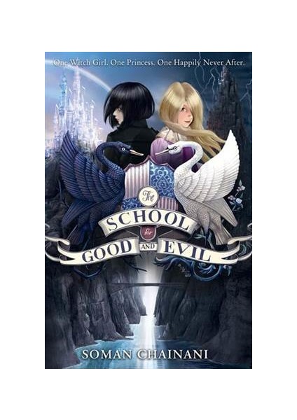 The School For Good And Evil 1 - Soman Chainani