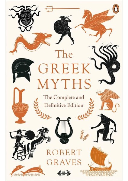 The Greek Myths (Complete And Definitive Edition) - Robert Graves