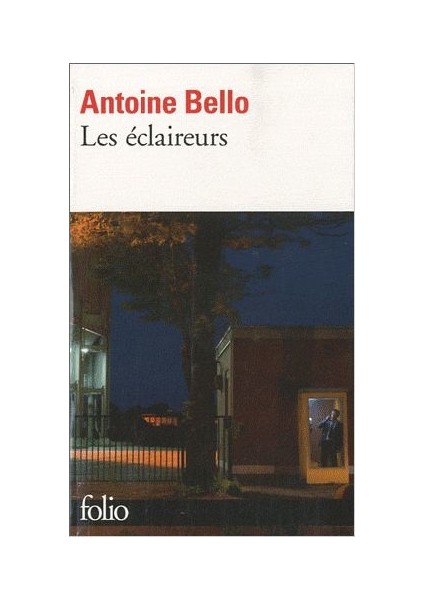 Les Eclaireurs - Antoine Bello