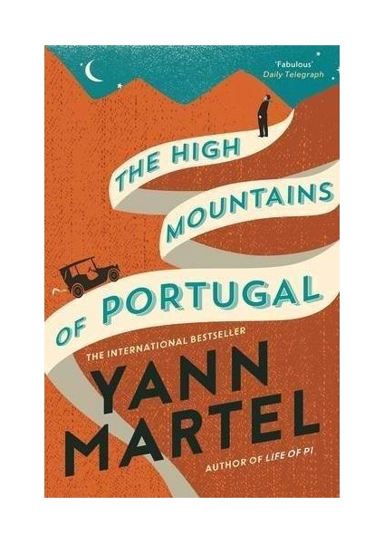 The High Mountains Of Portugal  - Yann Martel