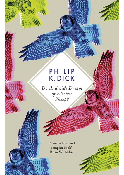 Do Androids Dream Of Electric Sheep?  - Philip K. Dick