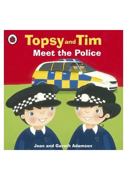 Topsy And Tim Meet The Police - Jean Adamson