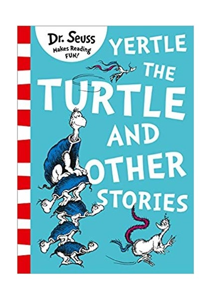 Yertle The Turtle And Other Stories