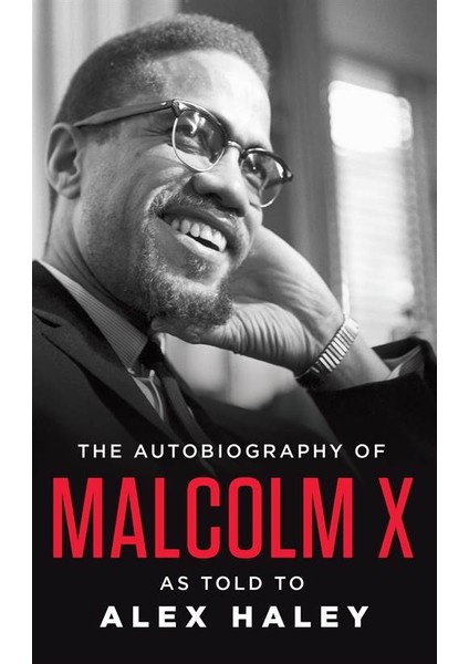 The Autobiography Of Malcolm x  - Alex Haley