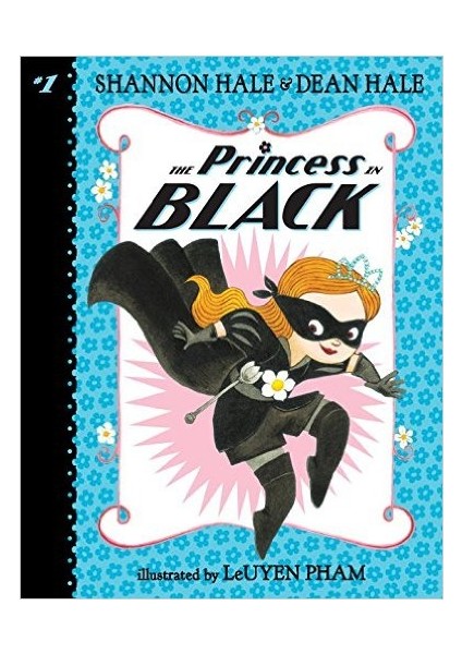 The Princess In Black - Shannon Hale