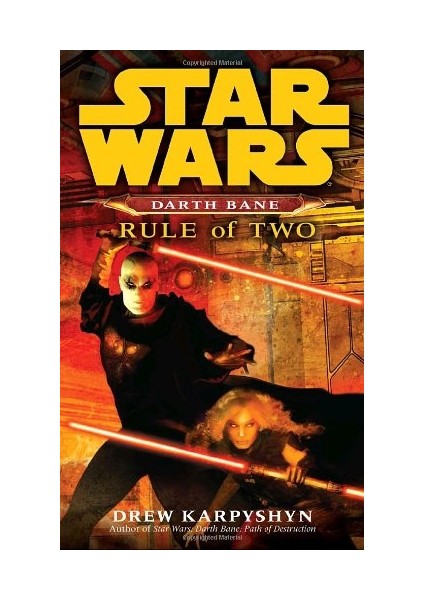 Rules Of Two (Star Wars, Dark Bane 2) - Drew Karpyshyn