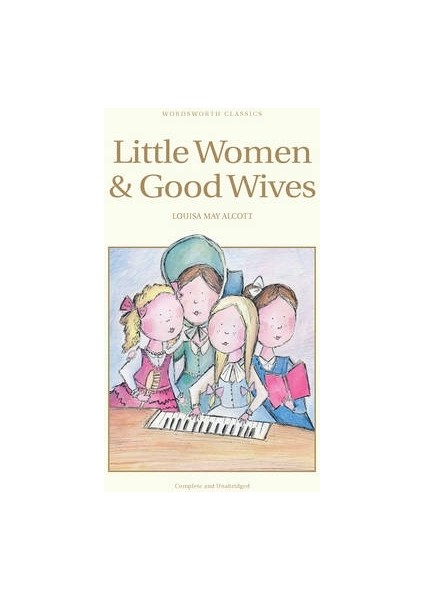 Little Women & Good Wives - L.M. Alcott