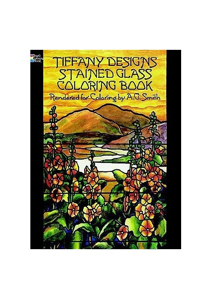 Tiffany Designs: Stained Glass Colouring Book - A.G. Smith