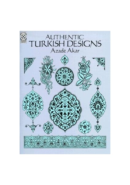 Authentic Turkish Designs - Azade Akar