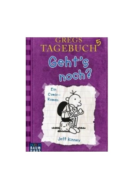 Gregs Tagebuche 5: Geht's Noch - Jeff Kinney