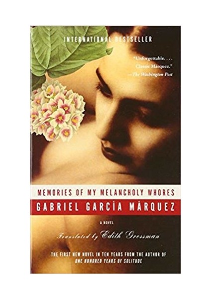 Memories Of My Melancholy Whores - Gabrıel Garcia Mârquez