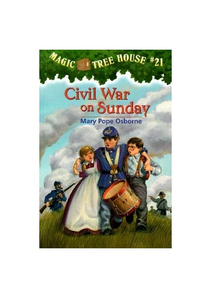 Magic Tree House 21: Civil War On Sunday - Mary Pope Osborne