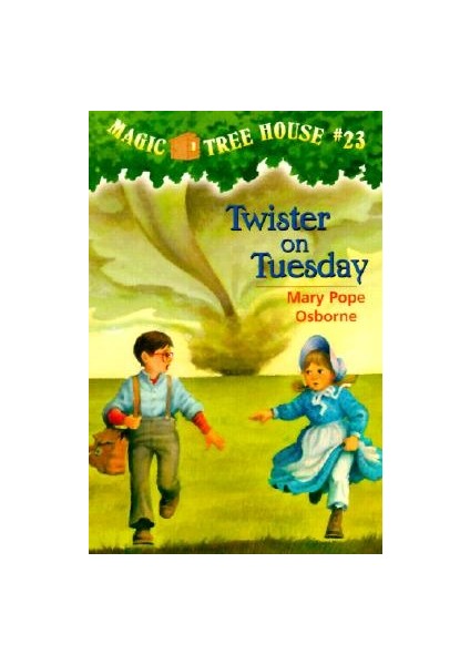 Magic Tree House 23: Twister On Tuesday - Mary Pope Osborne