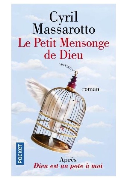Le Petit Mensonge De Dieu - Cyril Massarotto