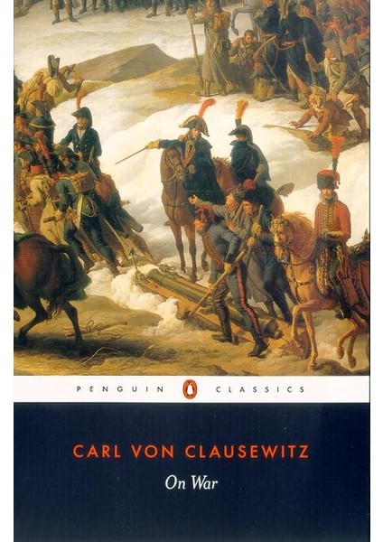 On War - Carl Von Clausewitz